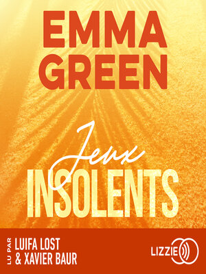 cover image of Jeux insolents--Tome 2--La saga culte d'Emma Green
